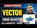 Vector Algebra Class 12 One Shot All Concept NCERT PYQs Maths Chapter 10 Vector Algebra Class 12 One Shot All Concept NCERT PYQs Maths Chapter 10