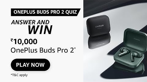 OnePlus Buds Pro 2 Quiz Answers l Answer And Win ₹ 10,000 #kbcwin #oneplus11 #oneplusProBuds2