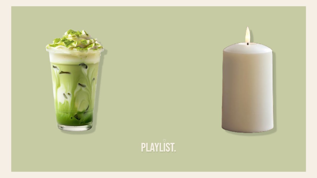 Matcha & Candle – calm study playlist