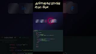 Animated Social Media Icon Box Using HTML CSS | Hover Effect #HTML #CSS #SocialMediaIcons #WebDesign