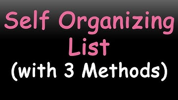 what is Self Organizing List || How does Self Organizing List work