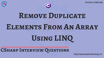 15. Remove Duplicate Elements From An Array Using LinQ in C# | C# Interview Questions