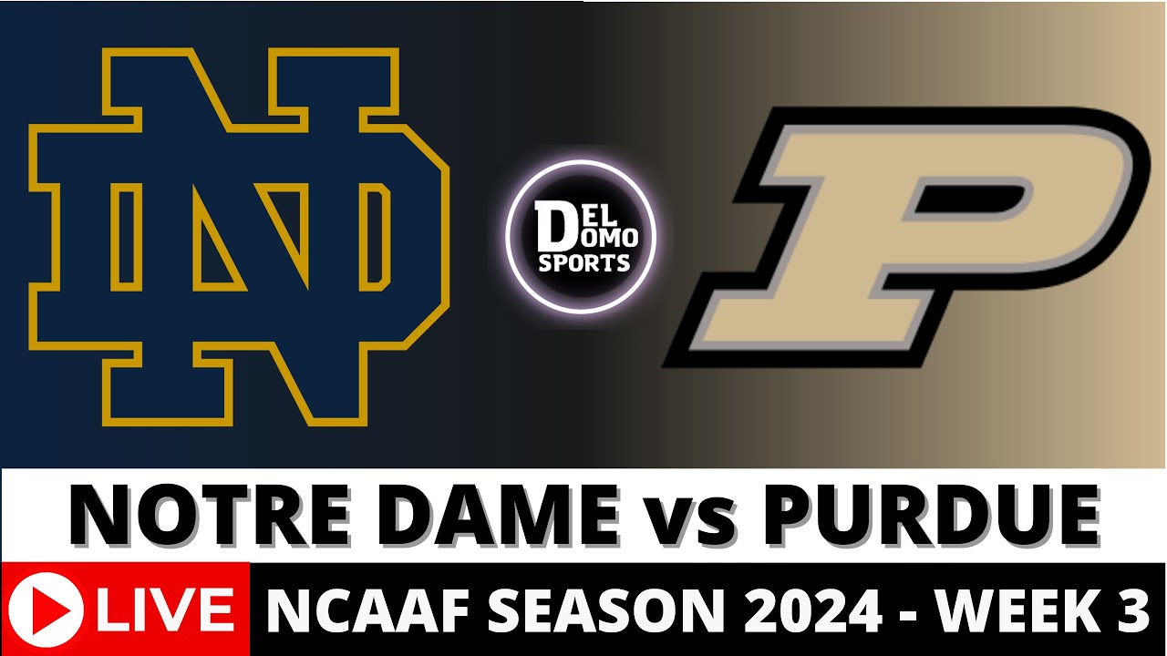 NOTRE DAME VS PURDUE LIVE π NCAAF COLLEGE FOOTBALL GAME SCORE WEEK 3 NOTRE DAME VS PURDUE LIVE π NCAAF COLLEGE FOOTBALL GAME SCORE WEEK 3