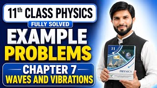 Chapter 7 | Example Problems | Physics 11 | Waves and Vibrations