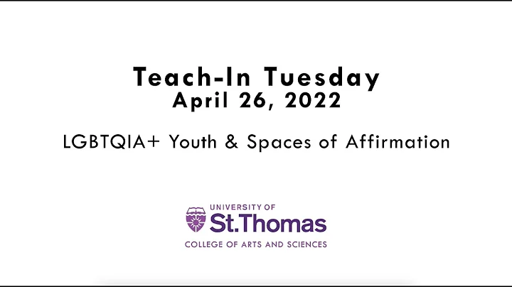 Teach-in Tuesday: LGBTQIA+ Youth & Spaces of Affir...