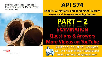 API RP 574 II Part 2 II Exam Q&A II Inspection Practices for Piping System Components II API 570