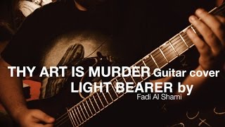 Thy Art Is Murder - Light Bearer (Guitar Playthrough Fadi Al Shami)