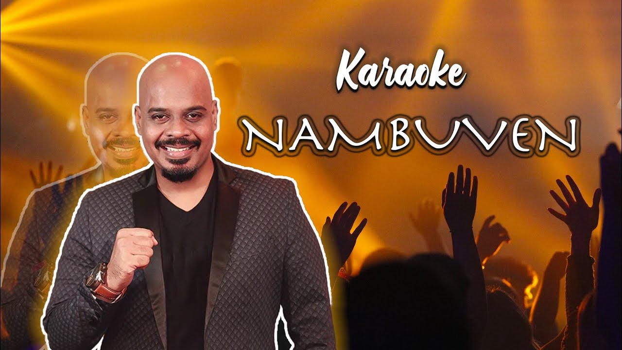 NAMBUVEN|PS.REENUKUMAR Ft. Ps.BENNY JOSHUA| Tamil Christian Song Karaoke with lyrics | Instrumental