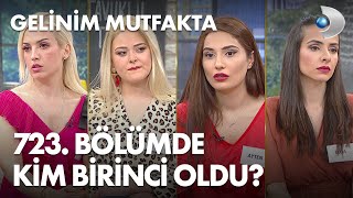 Gelinim Mutfakta 723. Bölümde Gün Birincisi Kim Oldu? 9 Haziran 2021