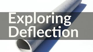 Exploring Deflection