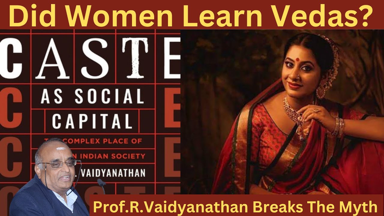 ⁣Did Women Learn Vedas ? Prof. R. Vaidyanathan Breaks The Myth