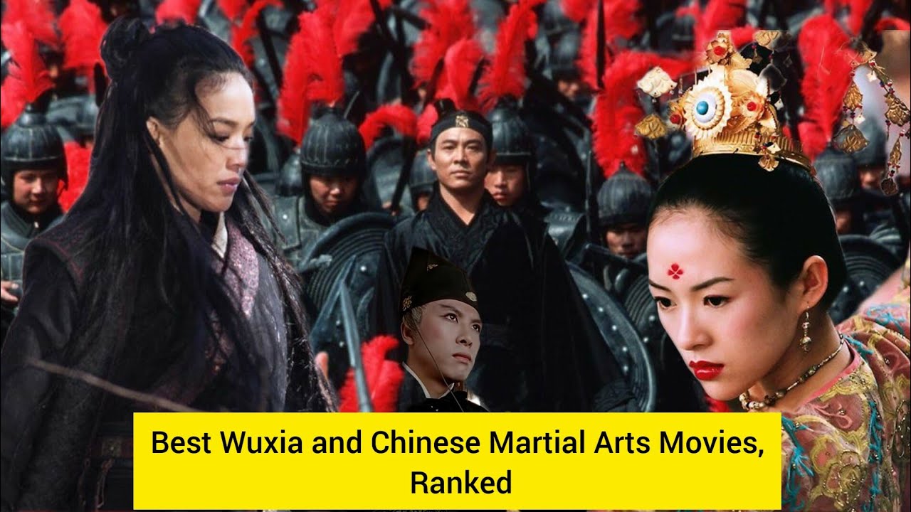 Top 12 Best Wuxia and Chinese Martial Arts Movies Of All Time You Must ...
