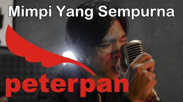 Peterpan - Mimpi Yang Sempurna I Cover
