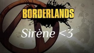 Borderlands | Sirène, début du parcours 2 | Commenté en Live