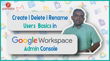 Create | Delete | Rename users - Basics in Google Workspace Admin Console