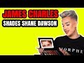 JAMES CHARLES SHADES SHANE DAWSON MAKEUP DRAMA