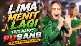 FIVE MINUTES MORE - TRIO HAPPY | PUSANG RUSDY OYAG PERCUSSION