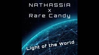 Nathassia x Rare Candy "Light Of The World [Rare Candy Remix]"