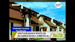 Balitang Bisdak: 30,000 ka Housing Units, Tukoron sa Cebu City