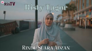 Risty Tagor - Rindu Suara Adzan