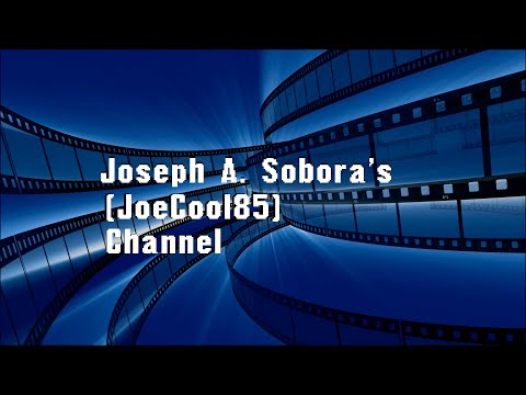 Joseph A. Sobora's Channel (JoeCool85): Trailer