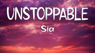 Sia - Unstoppable Lyrics