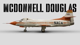 Every McDonnell Douglas Aircraft Ever Made