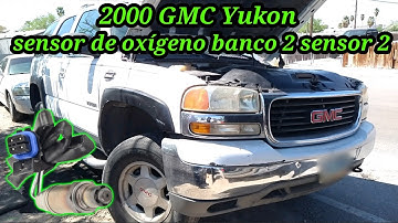2000 GMC Yukon How to Change Bank 2 Oxygen Sensor