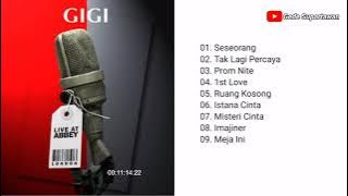 Full Album Gigi - Live At Abbey