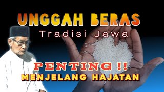 TRADISI UNGGAH BERAS oleh SESEPUH JAWA @EyangKondoBuwono