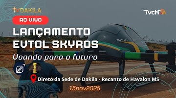 Lançamento  eVTOL SKYROS, diretamente do Rec. Havalon MS, sede de Dakila Pesquisas