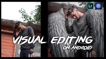 Tutorial - VISUAL EDITING on Android 🔥🔥| Fast Lapse | Adobe Photoshop Touch | Adobe Lightroom