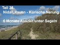 Teil 38 – Segeln in Litauen – Auf der kurischen Nerung nach Nida  - 6 Monate Auszeit unter Segeln