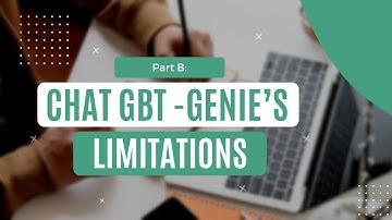 Part B: Chat GPT-Genie’s limitations