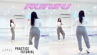 [PRACTICE] STAYC - 'RUN2U' - FULL Dance Tutorial - MIRRORED + SLOW MUSIC