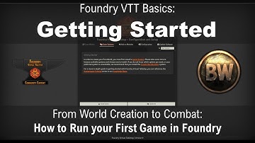 Foundry Tutorial Basics: Getting Started. From World Creation to Combat, Running Your First Game