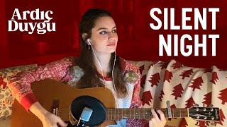 Silent Night - Acoustic Cover by Ardıç Duygu Resimi