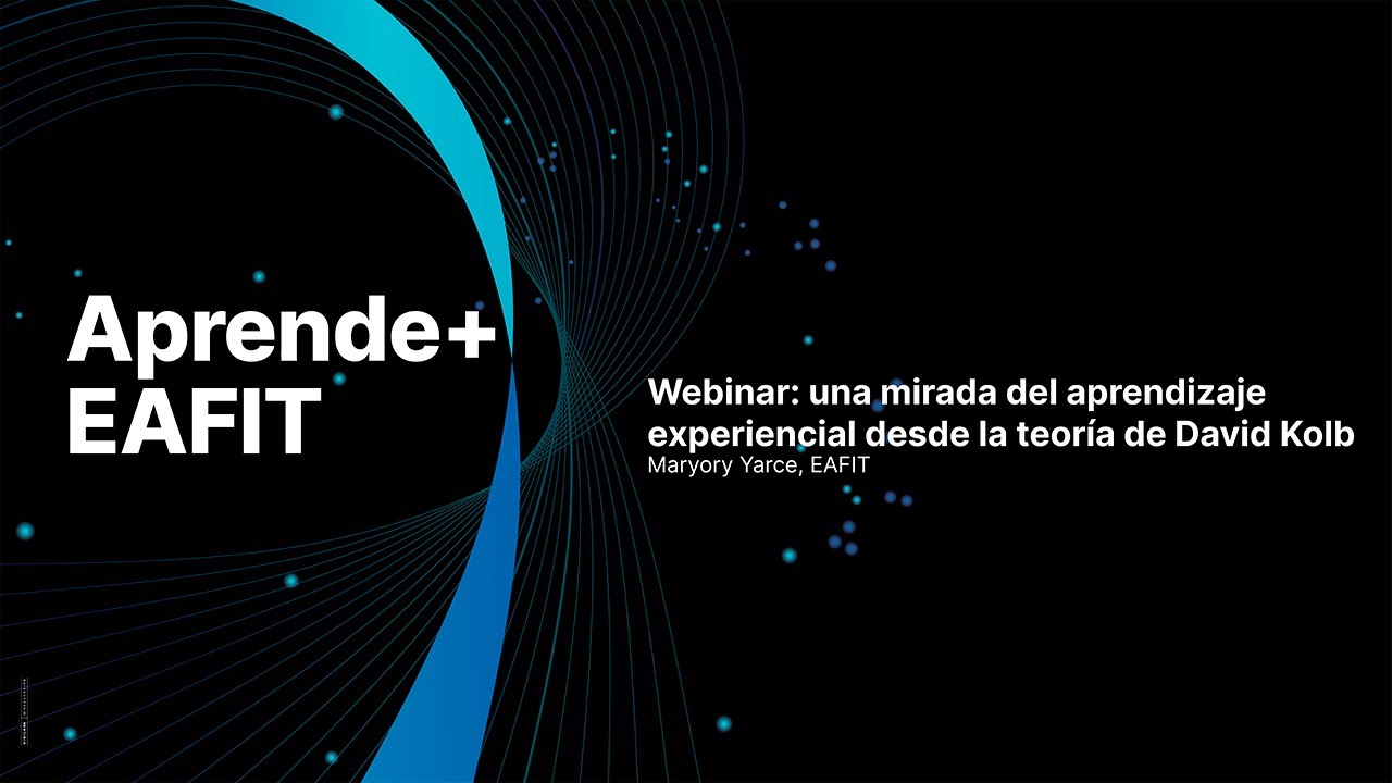 Webinar: una mirada del aprendizaje experiencial desde la teoría de David Kolb