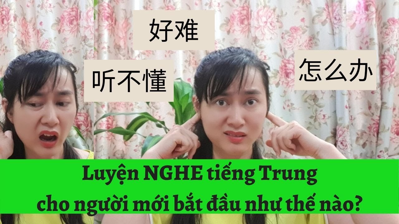 Học tiếng hoa cho người mới bắt đầu | Góc chia sẻ| Luyện NGHE tiếng Trung cho người mới bắt đầu