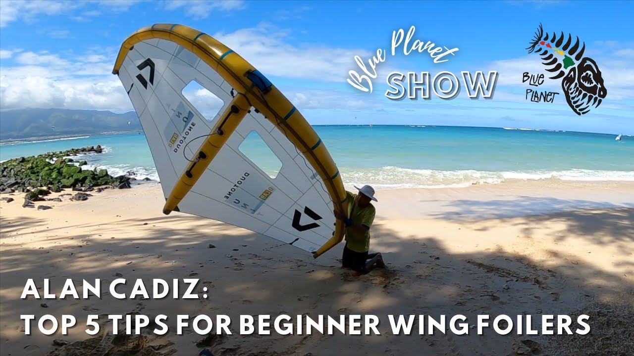 How to Wing Foil: Top 5 Tips for Beginners from Alan Cadiz, Learn
