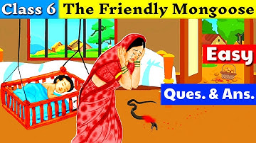 The Friendly Mongoose Question Answers | class 6 a pact with the sun chapter 2 question answer