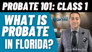 Probate 101 Class 1 - What is Probate?