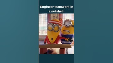 Engineer teamwork in a nutshell