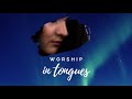 30 MINUTES WORSHIP SPEAKING IN TONGUES / SPONTANEOUS / PEACEFUL / SINGING IN THE SPIRIT