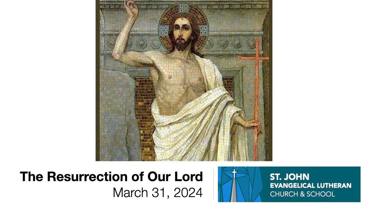 The Resurrection of Our Lord — March 31, 2024 - YouTube