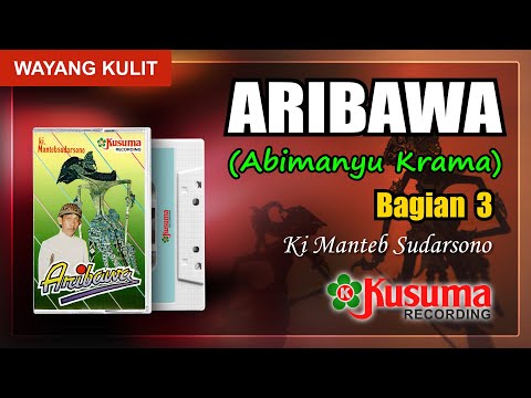 ARIBAWA WAYANG KULIT KI MANTEB SUDARSONO AUDIO MASTER KUSUMA RECORD (BAG. 3)