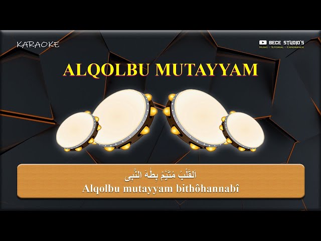 Karaoke Banjari || Alqolbu Mutayyam (Lirik) class=