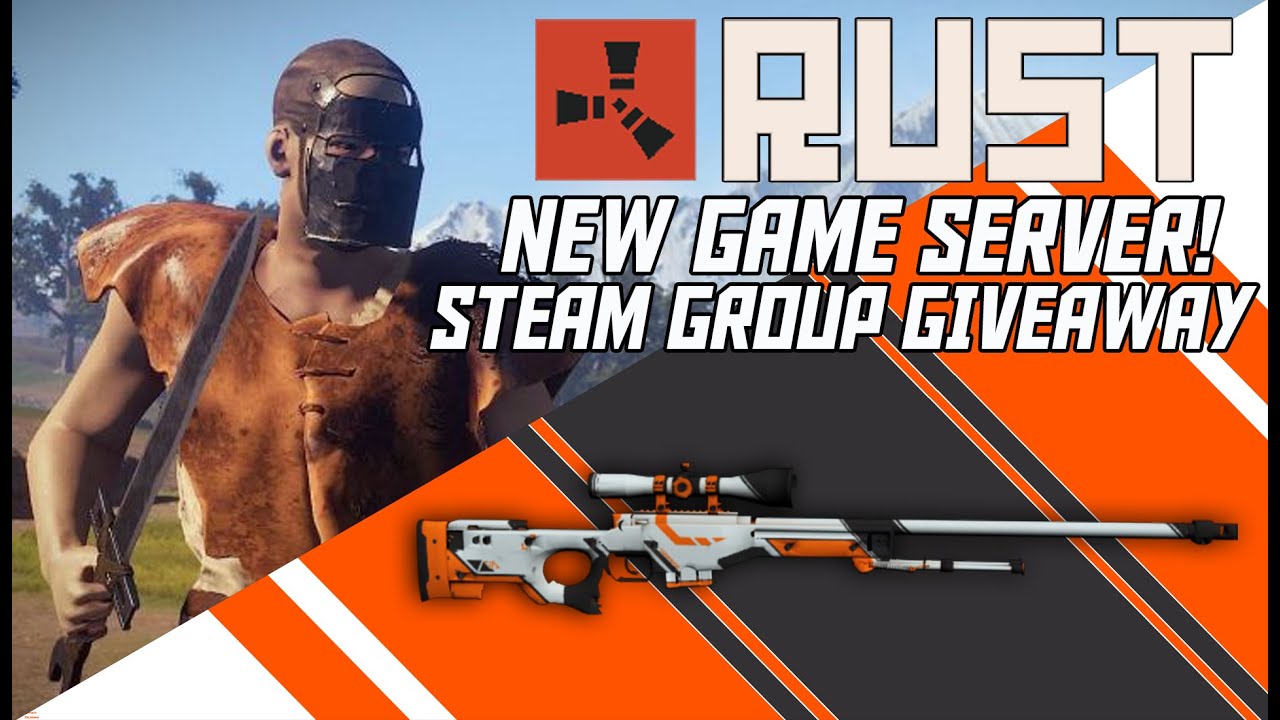 NEW RUST SERVER!! - Steam Group Giveaway Winner - YouTube