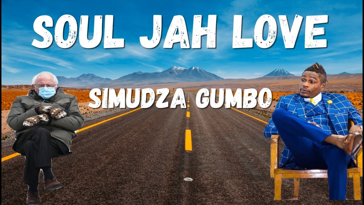 Soul Jah Love Simudza Gumbo Lyrics 🎵 YouTube