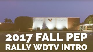 2017 Fall Pep Rally WDTV Intro